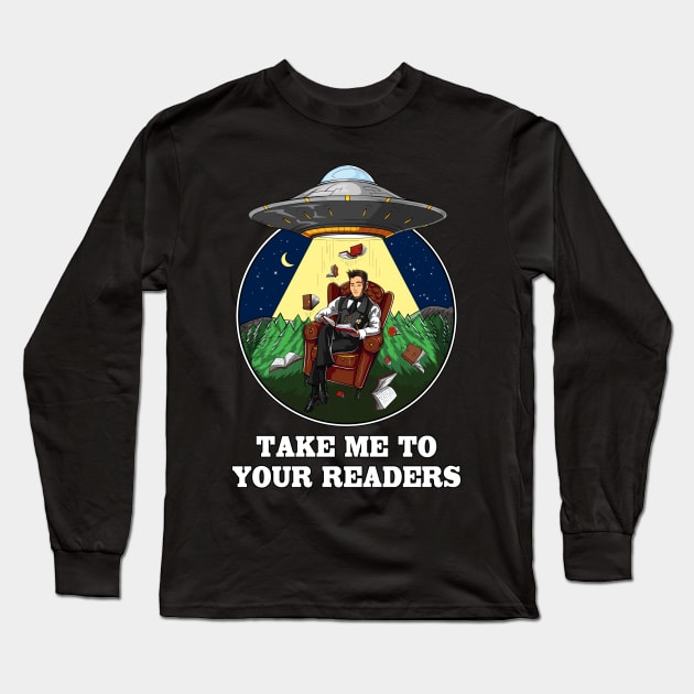 Take Me To Your Readers Alien Abduction Long Sleeve T-Shirt by underheaven